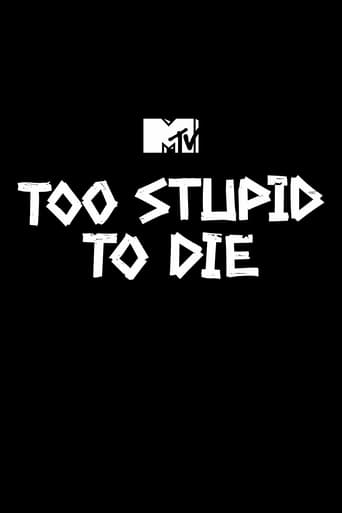 Poster of Too Stupid to Die