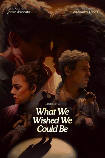 Poster of What We Wished We Could Be