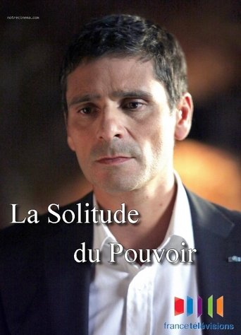 Poster of La solitude du pouvoir