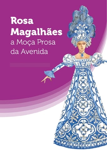 Poster of Rosa Magalhães: A Moça Prosa da Avenida