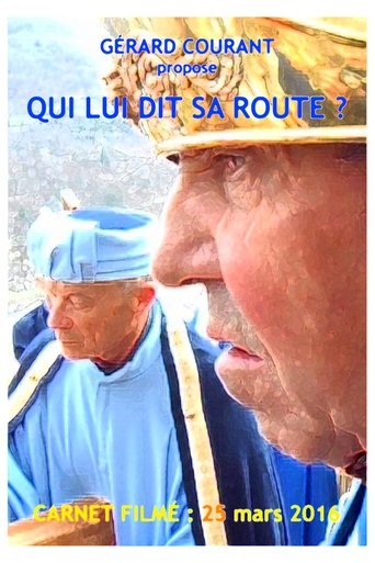Poster of Qui lui dit sa route ?