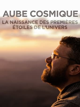 Poster of Aube cosmique : la naissance des premières étoiles