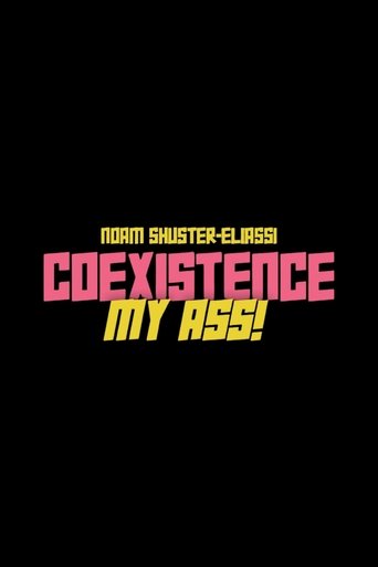 Poster of Coexistence, My Ass!