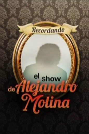 Poster of Remembering Alejandro Molina's Show