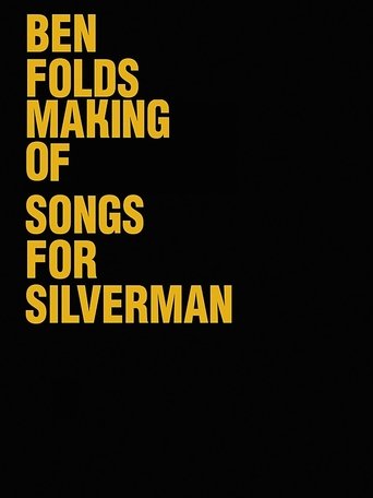 Poster of Ben Folds: The Making Of Songs For Silverman