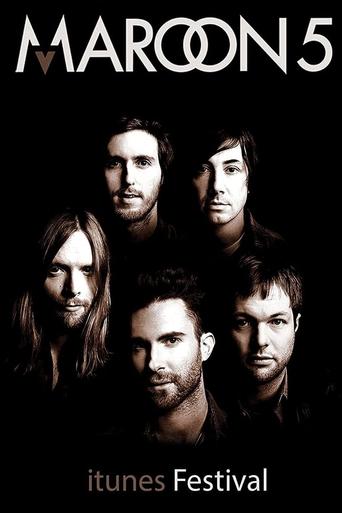 Poster of Maroon 5: iTunes Festival - Live in London