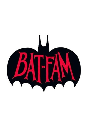 Bat-Fam Poster of Bat-Fam