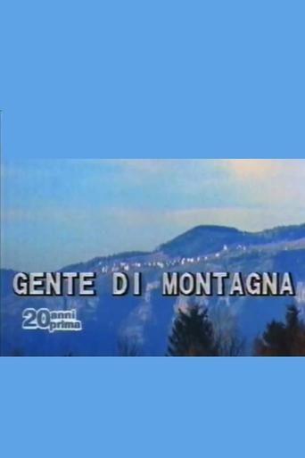 Poster of Così è andata: Gente di montagna