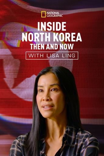 Poster of Inside North Korea: Then and Now with Lisa Ling