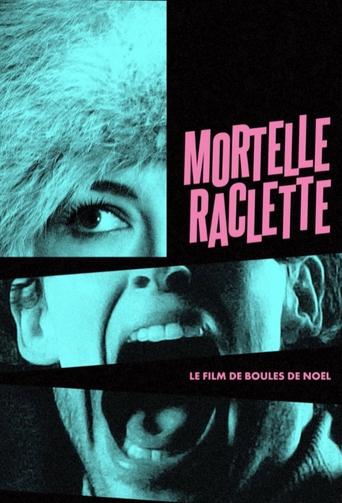 Poster of Mortelle raclette