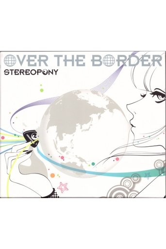 Poster of Stereopony - OVER THE BORDER [Limited Edition]