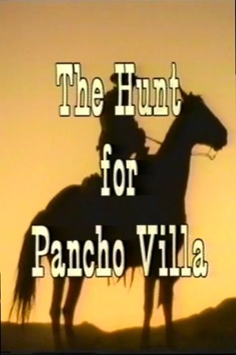 Poster of The Hunt for Pancho Villa