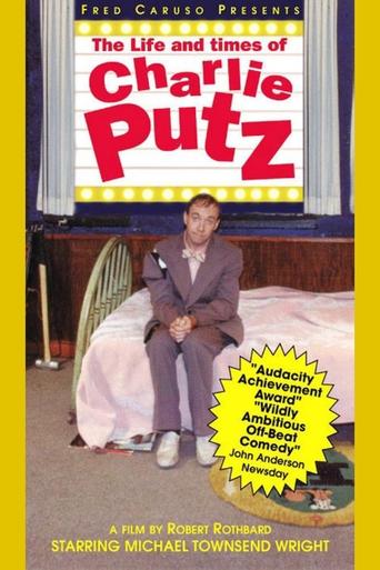 Poster of The Life and Times of Charlie Putz