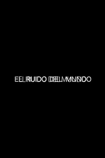 Poster of El ruido del mundo