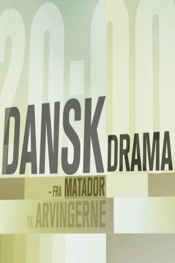 Portrait for Dansk Drama - Fra Matador til Arvingerne - Season 1