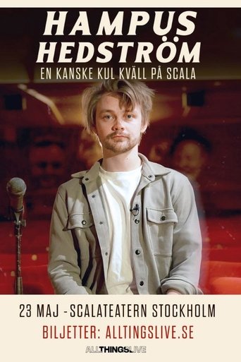 Poster of Hampus Hedström – En kanske kul kväll på Scala