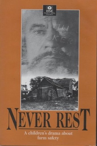 Poster of Never Rest: A Drama About Farm Safety for Children