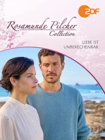 Poster of Rosamunde Pilcher: Liebe ist unberechenbar