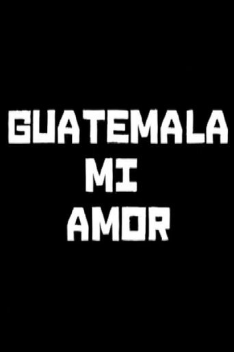 Poster of Guatemala mi amor