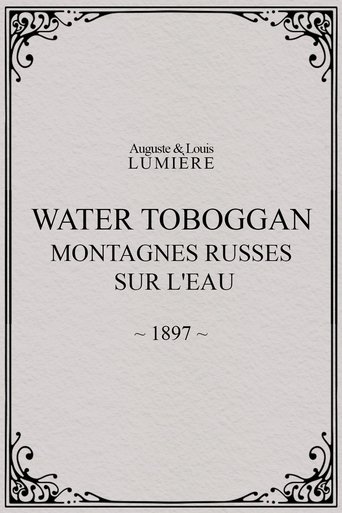 Poster of Water toboggan (Montagnes russes sur l'eau)