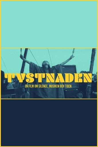 Poster of Tystnaden - en film om Silence, musiken och tiden