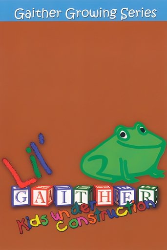 Poster of Lil' Gaither: Kids Under Construction