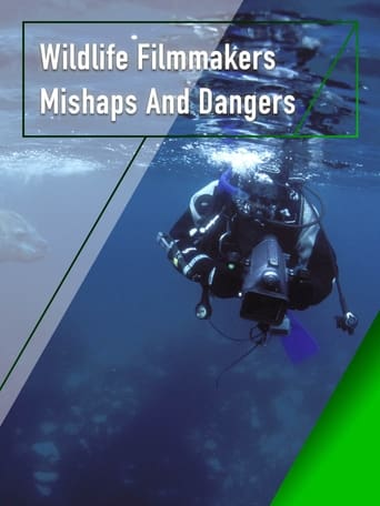 Poster of Wildlife Filmmakers: Mishaps and Dangers