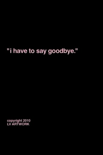 Poster of "i have to say goodbye."