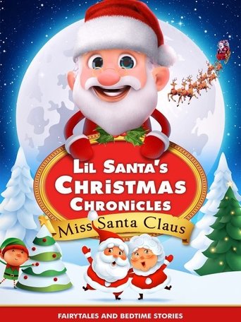 Poster of Lil Santa’s Christmas Chronicles: Miss Santa Claus