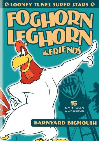 Poster of Looney Tunes Super Stars Foghorn Leghorn & Friends: Barnyard Bigmouth