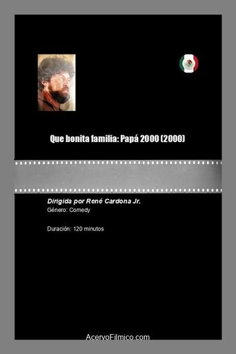 Poster of Que bonita familia: Papá 2000