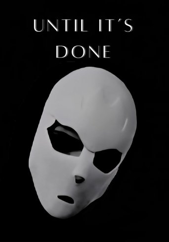 Until It's Done Poster of Until It's Done