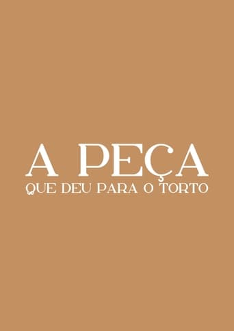 Poster of A Peça Que Deu Para o Torto