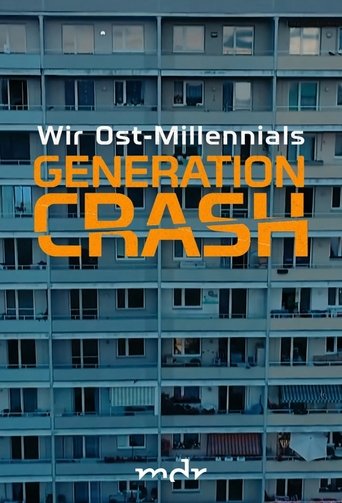 Poster of Generation Crash - Wir Ost-Millennials