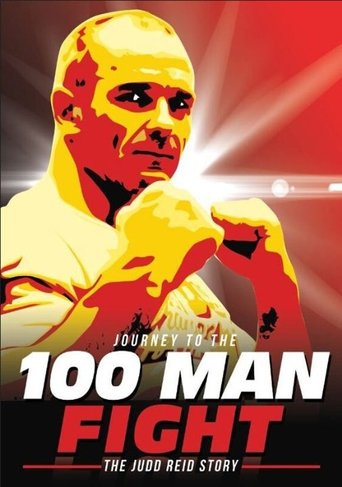 Poster of Journey to the 100 Man Fight: The Judd Reid Story