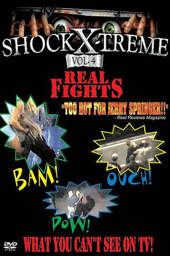 Poster of Shock-X-Treme Vol 4: Real Fights