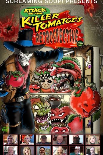 Poster of Screaming Soup Presents: Attack of the Killer Tomatoes Retrospective