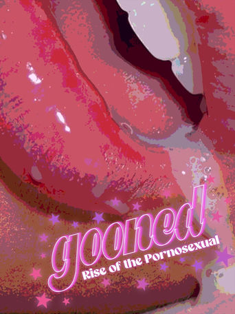 Poster of Gooned: Rise of the Pornosexual