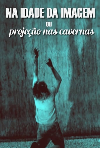 Poster of Na Idade da Imagem ou Projeção nas Cavernas