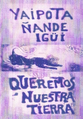 Poster of Yaipota ñande igüi - Queremos nuestra tierra