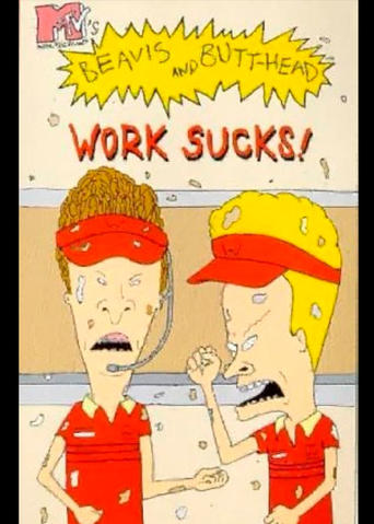 Poster of Beavis And Butt-Head: Work Sucks