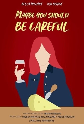 Poster of Maybe You Should Be Careful