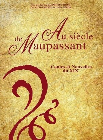 Poster of Au siècle de Maupassant, contes et nouvelles du XIXe