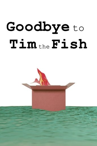 Poster of Goodbye to Tim the Fish - Almost a Movie