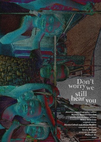 Poster of Don’t worry, we still hear you