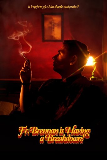 Poster of Fr. Brennan is Having a Breakdown!