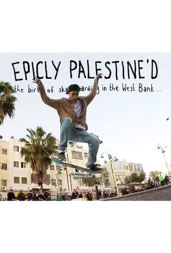 Poster of Epicly Palestine'd: The Birth of Skateboarding in the West Bank