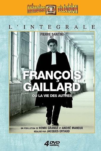 Poster of François Gaillard ou la vie des autres