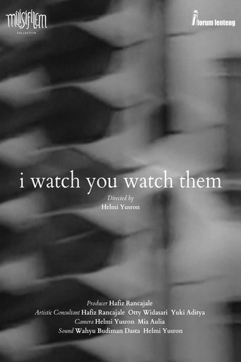 Poster of I Watch You Watch Them