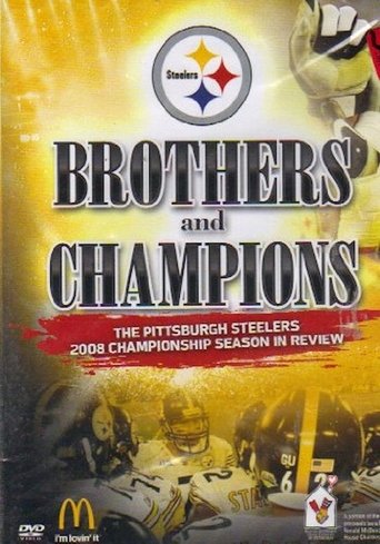 Poster of Brothers And Champions - The Pittsburgh Steelers 2008 Championship Season In Review